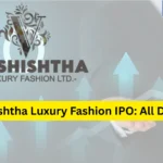 Vashishtha Luxury Fashion IPO Last Date, Price & Prospectus PDF