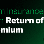 What is a Term Insurance With Return of Premium?