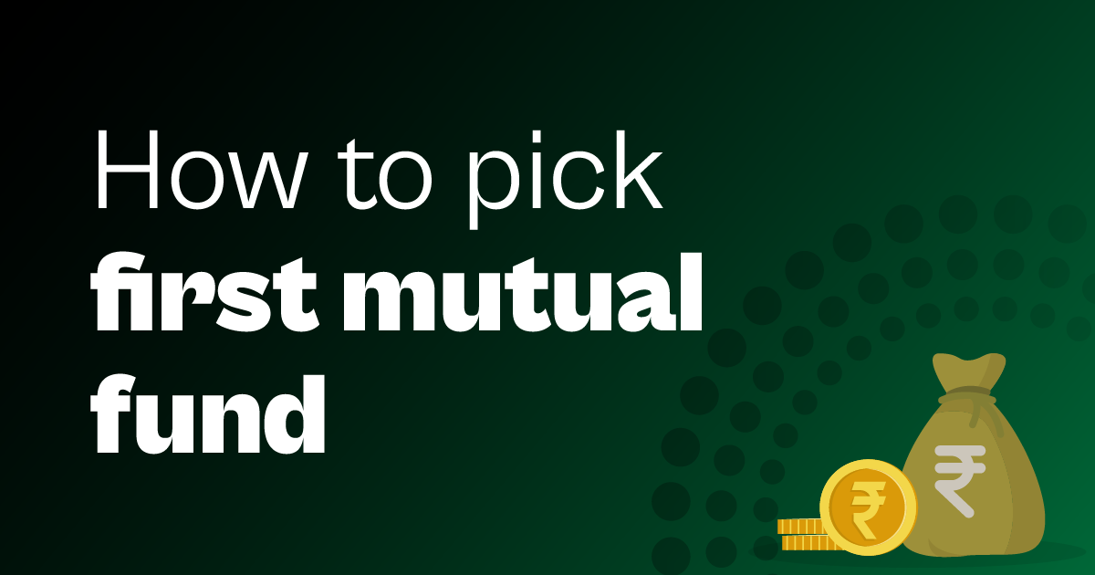 How To Pick Your First Fund?