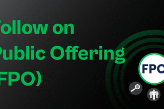 What is Follow on Public Offering (FPO)?