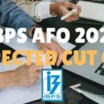 IBPS AFO Prelims Cut Off 2025