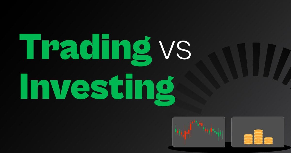 Key Differences Between Investing & Trading