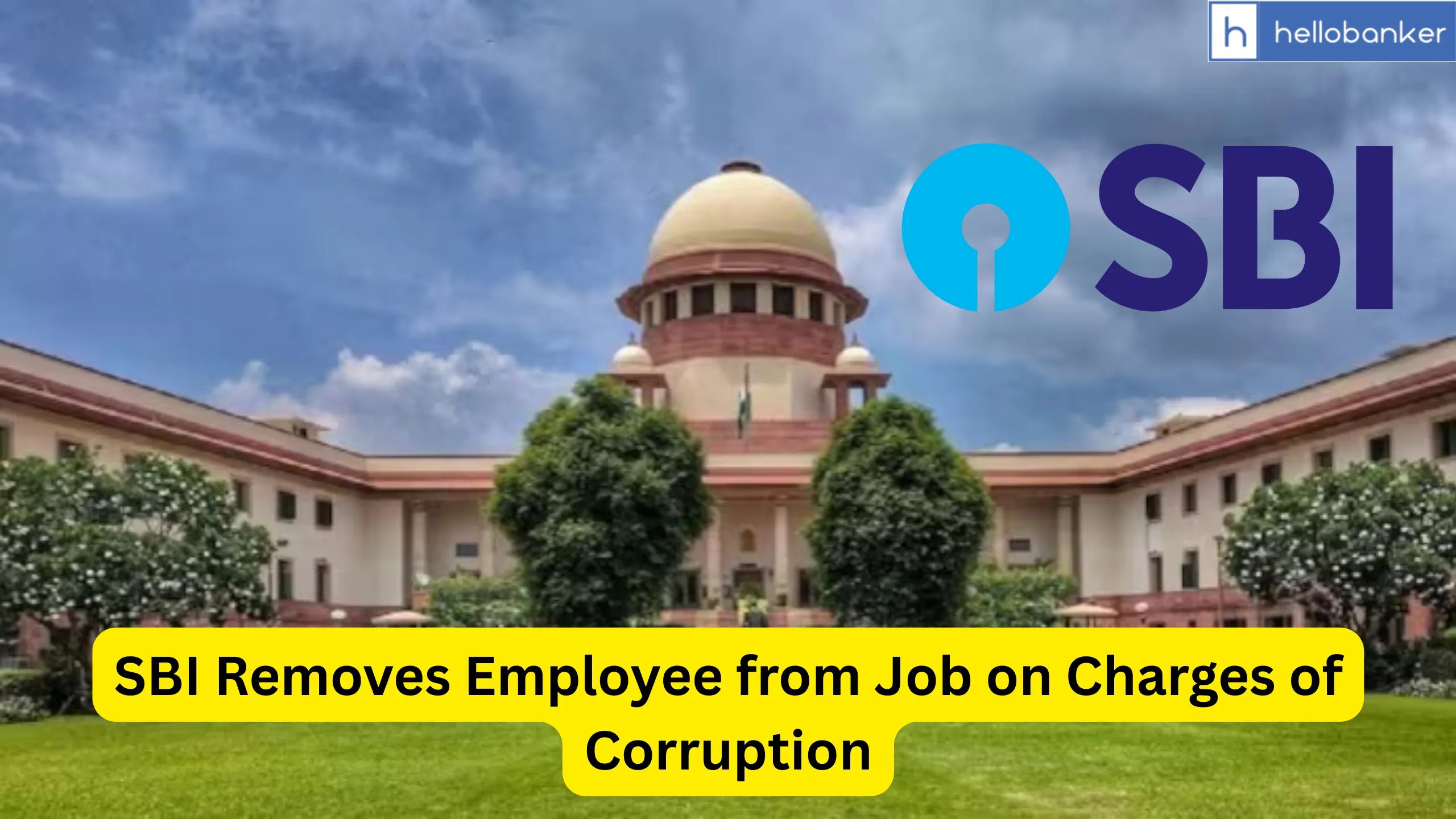 SBI Takes Bold Stand Against Corruption: Employee Fired for Bribery Scandal 1 SBI Removes Employee from Job on Charges of Corruption and Bribery