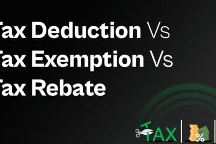Difference Between Tax Deduction, Tax Exemption, Tax Rebate
