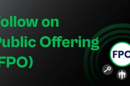 What is Follow on Public Offering (FPO)?