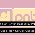 PNB increases Service Charges, Locker Rent; Check New Charges