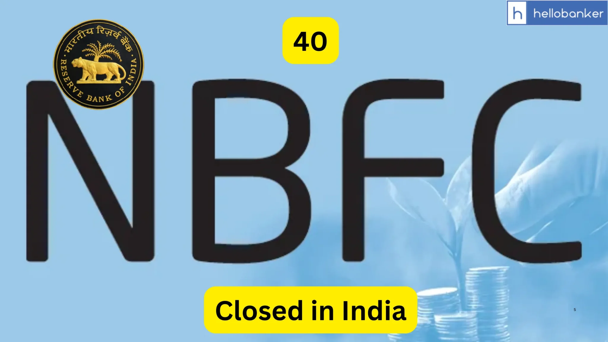 40 NBFCs closed Today in India, Check Full List